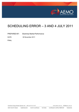 Scheduling Error – 3 and 4 July 2011