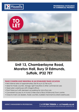 Unit 13, Chamberlayne Road, Moreton Hall, Bury St Edmunds, Suffolk, IP32 7EY