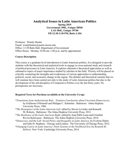 Analytical Issues in Latin American Politics Spring 2019 Government 390L, Unique 38560 LAS 384L, Unique 39760 TH 12:30-3:30 PM, Batts 1.104