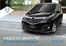 M{Zd{ BIANTE Technical Breakthroughs in Skyactiv Technology Delivers a Spirited Drive Along with Superior Fuel Economy