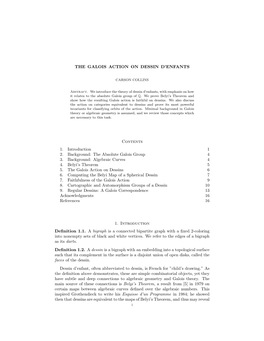 THE GALOIS ACTION on DESSIN D'enfants Contents 1. Introduction 1 2. Background: the Absolute Galois Group 4 3. Background