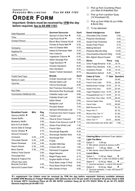 ORDER FORM  Pick up from Willis St (Cnr Willis Important: Orders Must Be Received by 1PM the Day & Bond Sts) Before Required, Fax to 04 499 1161