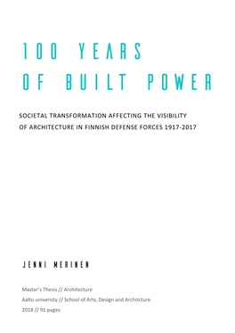 Societal Transformation Affecting the Visibility of Architecture in Finnish Defense Forces 1917-2017