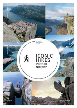 Iconic Hikes in Fjord Norway Photo: Helge Sunde Helge Photo