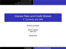 Interest Rate and Credit Models 6