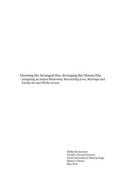 Choosing the Arranged One, Arranging the Chosen One – Imagining an Indian Modernity: Reconciling Love, Marriage and Family on and Off the Screen