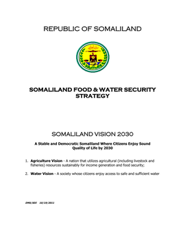 Somaliland Food and Water Security Strategy (FSWS) Is a Crucial Component of This Long-Term Outlook