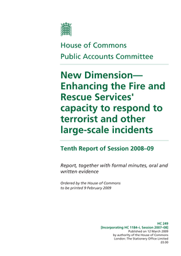 New Dimension— Enhancing the Fire and Rescue Services' Capacity to Respond to Terrorist and Other Large-Scale Incidents