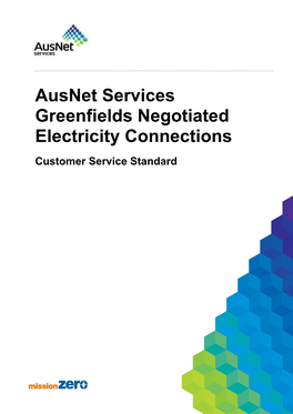 Ausnet Services Greenfields Negotiated Electricity Connections Customer Service Standard