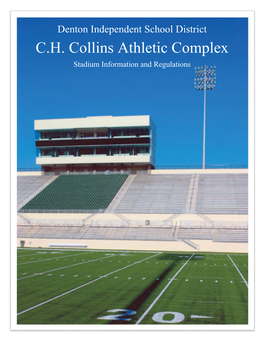 C.H. Collins Athletic Complex Stadium Information and Regulations
