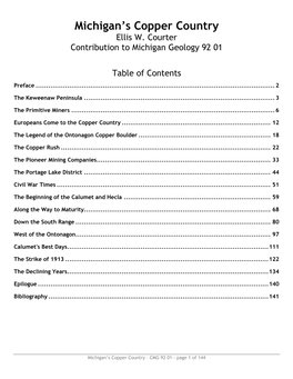 Michigan's Copper Country" Lets You Experience the Require the Efforts of Many People with Different Excitement of the Discovery and Development of the Backgrounds