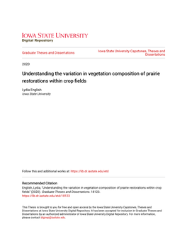 Understanding the Variation in Vegetation Composition of Prairie Restorations Within Crop Fields