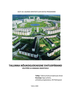 Tallinna Nõukogudeaegne Ehituspärand Välitööd Ja Hinnang Objektidele