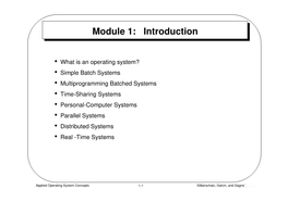 Personal-Computer Systems • Parallel Systems • Distributed Systems • Real -Time Systems