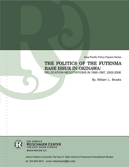 The Politics of the Futenma Base Issue in Okinawa: Relocation Negotiations in 1995-1997, 2005-2006