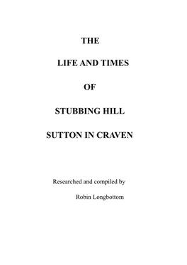 The Life and Times of Stubbing Hill Sutton in Craven