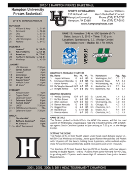 V Ersus 2 Usc Upstate 7:30 Pm 7 James Madison 7 Pm 12 Howard* 4 Pm Hampton’S Probable Starters 14 Quinnipiac 7 Pm No