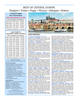 BEST of CENTRAL EUROPE Budapest • Vienna • Prague • Warsaw • Zakopane • Krakow 14 Days/13 Nights 2021 TOUR DATES Prices Valid If Booked by Dec.17, 2020