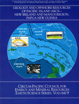 Geology and Offshore Resources of Pacific Island Arcs--New Ireland and Manus Region, Papua New Guinea, Volume 9, 1988