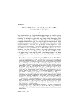 Derek Sayer ANDRÉ BRETON and the MAGIC CAPITAL: an AGONY in SIX FITS 1 After Decades in Which the Czechoslovak Surrealist Group