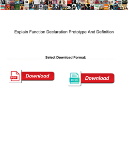 Explain Function Declaration Prototype and Definition