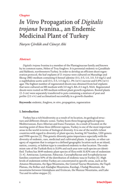 In Vitro Propagation of Digitalis Trojana Ivanina., an Endemic Medicinal Plant of Turkey Nurşen Çördük and Cüneyt Aki