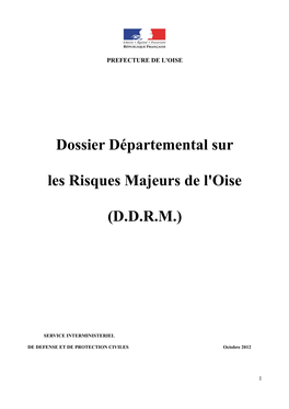Dossier Départemental Sur Les Risques Majeurs De L'oise (D.D.R.M.)