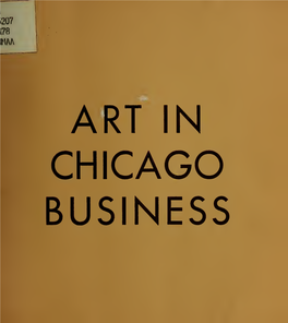 ART in CHICAGO BUSINESS — ^K^^^F^^Na^P™'*™""™'"™M M M from the COLLECTION M of 11 JOSHUA C