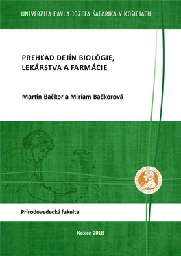 Prehľad Dejín Biológie, Lekárstva a Farmácie