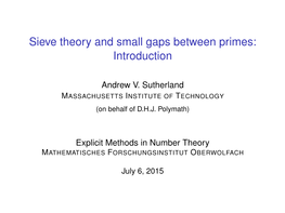 Sieve Theory and Small Gaps Between Primes: Introduction