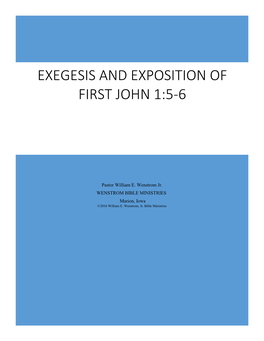 Exegesis and Expositoin of First John 1:3-4