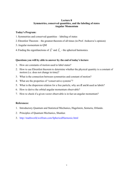 Lecture 8 Symmetries, Conserved Quantities, and the Labeling of States Angular Momentum