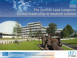 The Institut Laue Langevin Global Leadership in Neutron Science