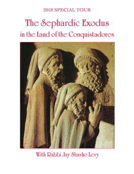 The Sephardic Exodus in the Land of the Conquistadores