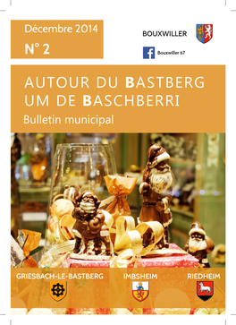 AUTOUR DU BASTBERG UM DE BASCHBERRI Bulletin Municipal