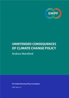 UNINTENDED CONSEQUENCES of CLIMATE CHANGE POLICY Andrew Montford