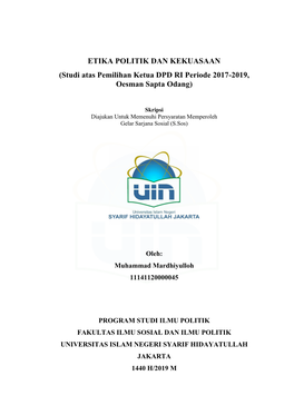 ETIKA POLITIK DAN KEKUASAAN (Studi Atas Pemilihan Ketua DPD RI Periode 2017-2019, Oesman Sapta Odang)