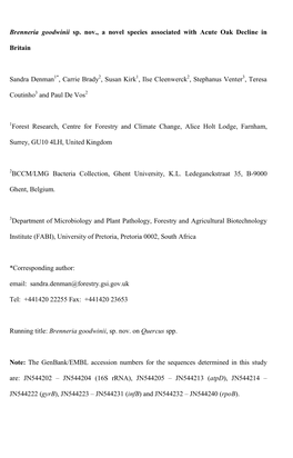 Brenneria Goodwinii Sp. Nov., a Novel Species Associated with Acute Oak Decline in Britain Sandra Denman1*, Carrie Brady2, Susan