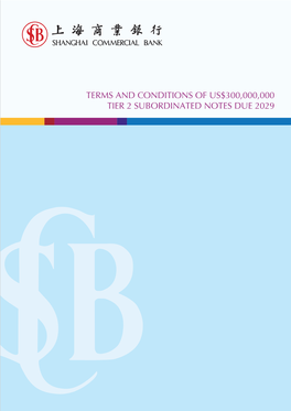 Terms and Conditions of Us$300,000,000 Tier 2 Subordinated Notes Due 2029 Terms and Conditions of the Notes