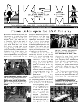 Prison Gates Open for KSM Ministry a Beautiful Chilly Morning Crept Over Prisoners and Police Personnel, the Treetops As We Sat in Front of Our As Christmas Treat