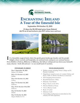 A Tour of the Emerald Isle September 30-October 12, 2021 13 Days for $5,192 Total Price from Detroit ($4,795 Air & Land Inclusive Plus $397 Airline Taxes and Fees)