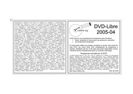 DVD-Libre 2005-04 Y 2 Pr W W Pr B - 3 T T T T S De Ca SI 5 Sc Re Ra Q 1 Po 3 Ph I Sa Dic Dic 2 4 W Ex ( H N C T