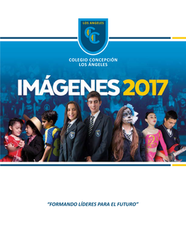 PRESENTACIÓN EDITORIAL ÍNDICE Imágenes 2017 Corresponde a La Edición Número 26 De La Misma Y Es Un Compendio Visual Y Escrito De Al- Misión / Visión