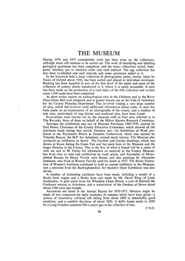 THE MUSEUM During 1970 and 1971 Considerable Work Has Been Done on the Collections, Although Much Still Remains to Be Sorted Out