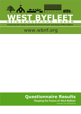 Questionnaire Results ‘Shaping the Future of West Byfleet’ November 2014 Questionnaire 1