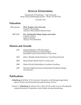 STEFAN UDDENBERG Department of Psychology | Yale University Email: Stefan.Uddenberg@Yale.Edu | Phone: 323-207-0314 November 2014