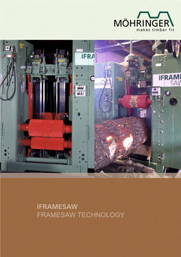 Framesaw Framesaw Technology Möhringer Market Leader in Framesaw Technology