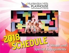 Scheduleof Shows and Special Engagements