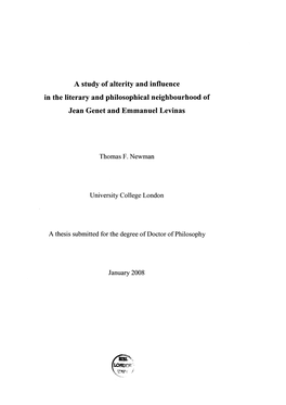 A Study of Alterity and Influence in the Literary and Philosophical Neighbourhood of Jean Genet and Emmanuel Levinas