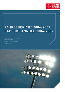 Jahresbericht 2006/2007 Rapport Annuel 2006/2007